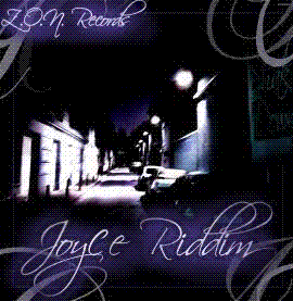 Promo JOYCE RIDDIM (by Z.O.N. Recordz)